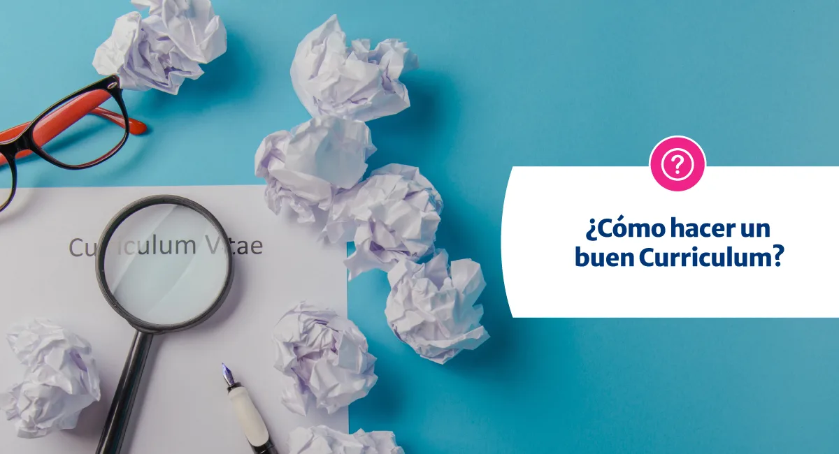 ¿Cómo hacer un buen Currículum?