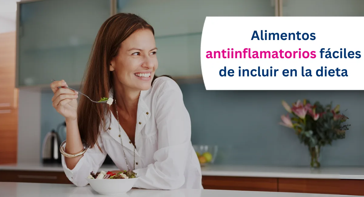 Alimentos antiinflamatorios que puedes añadir a tu dieta sin esfuerzo