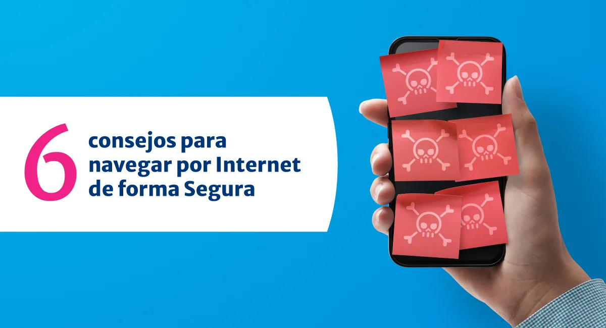 5 consejos para navegar por Internet de forma Segura