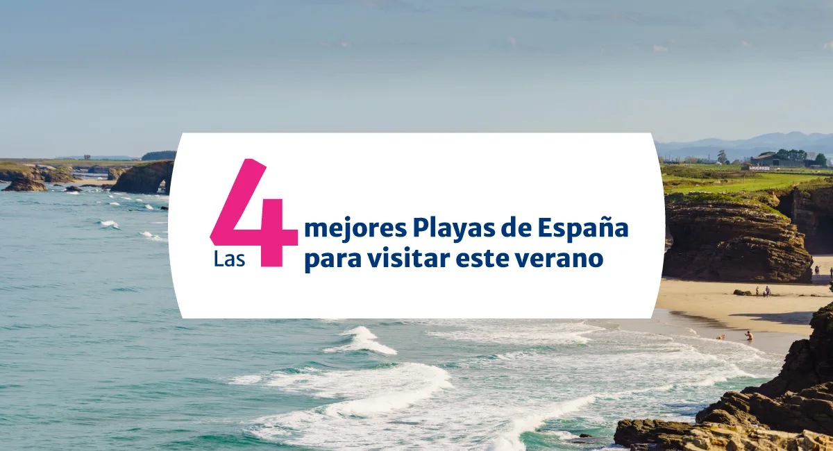 Las 4 mejores Playas de España