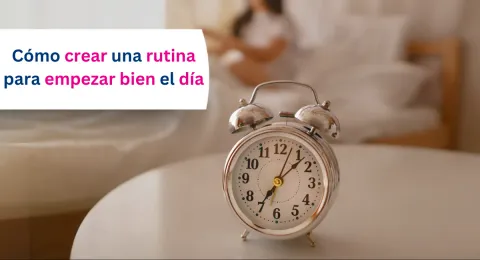 Cómo crear una rutina mañanera saludable para empezar bien el día