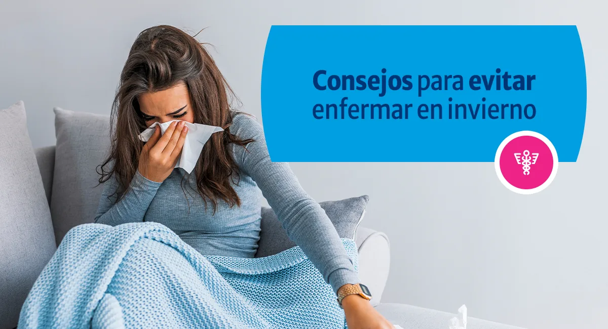 Consejos para evitar enfermar en invierno