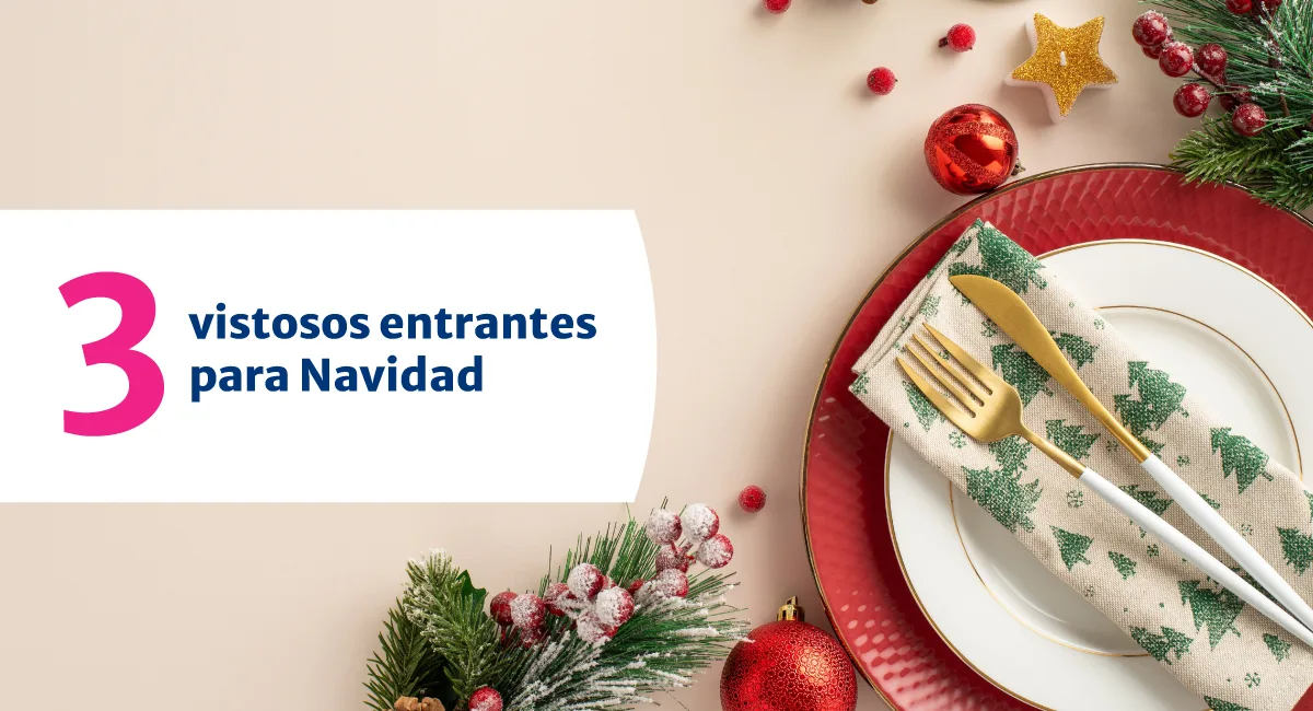 3 vistosos entrantes para Navidad