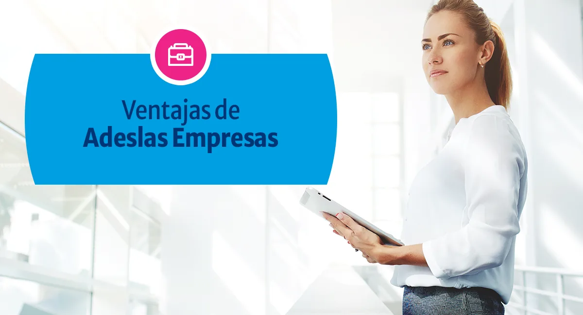 Ventajas de Adeslas Empresas