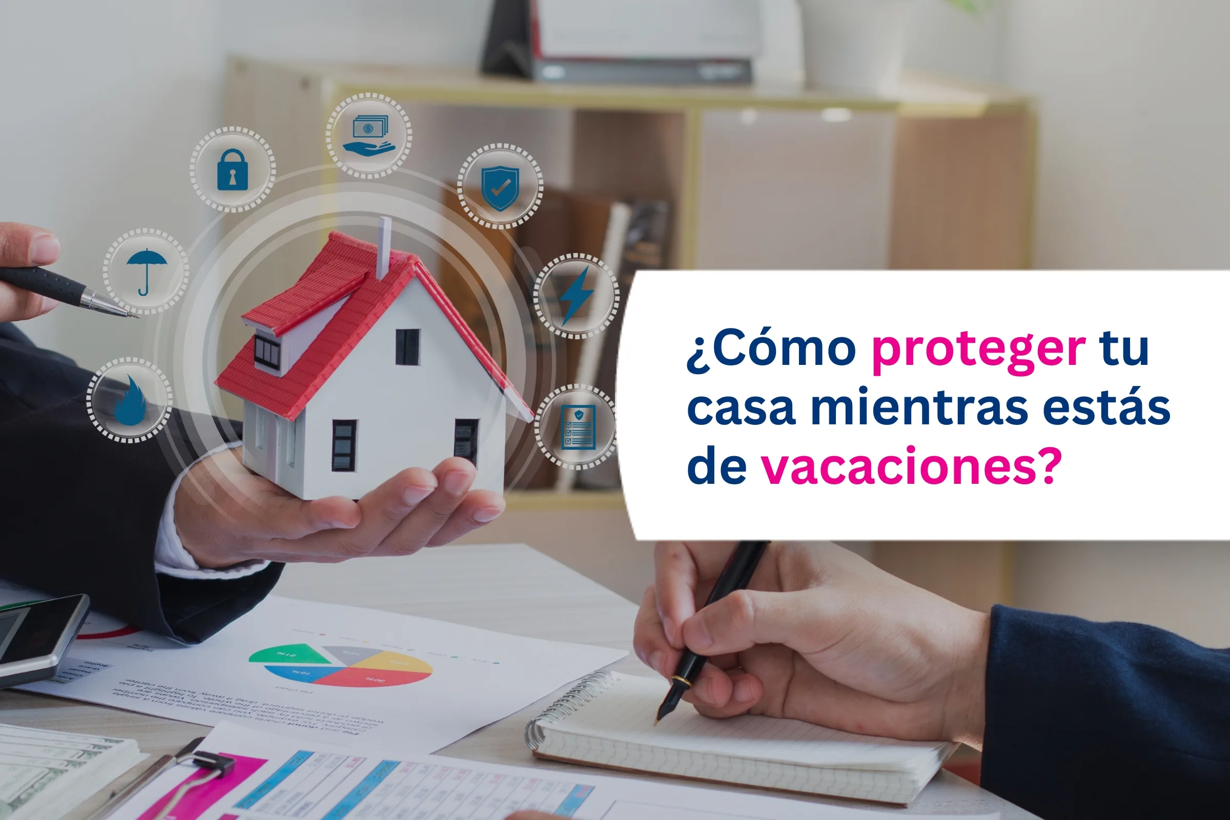 ¿Cómo proteger tu casa mientras estás de vacaciones?