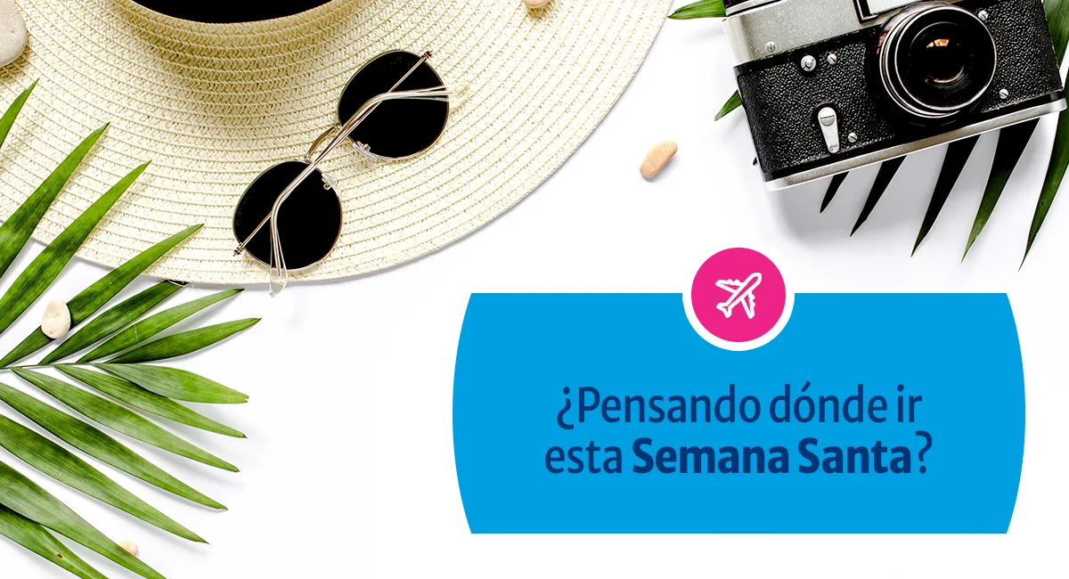 Mejores destinos para la Semana Santa 2023