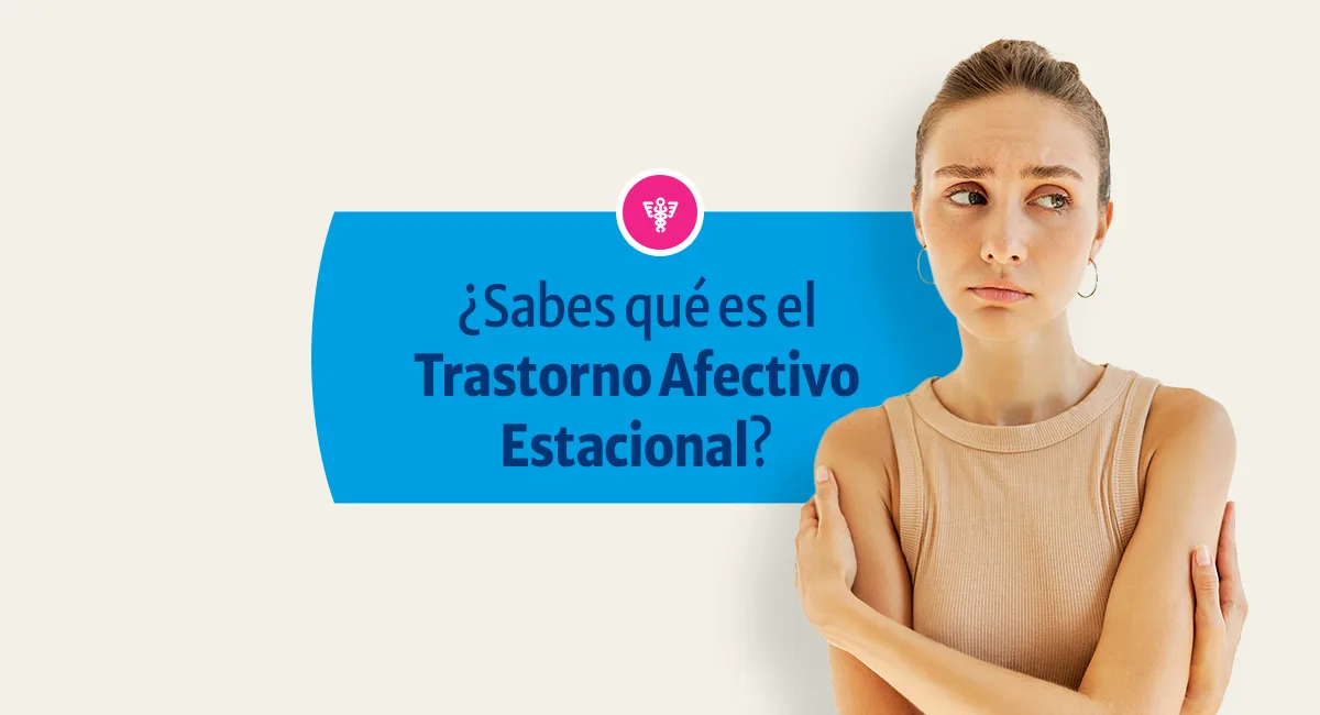 ¿Qué es el Trastorno Afectivo Estacional?