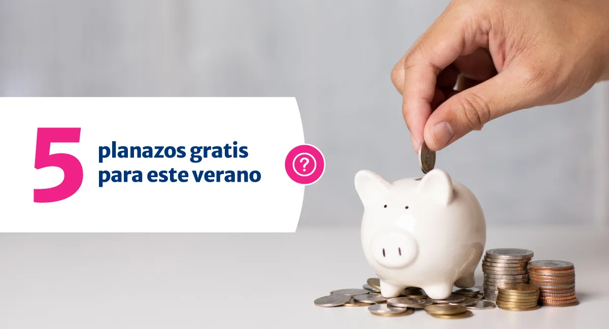 5 planes gratis para este verano