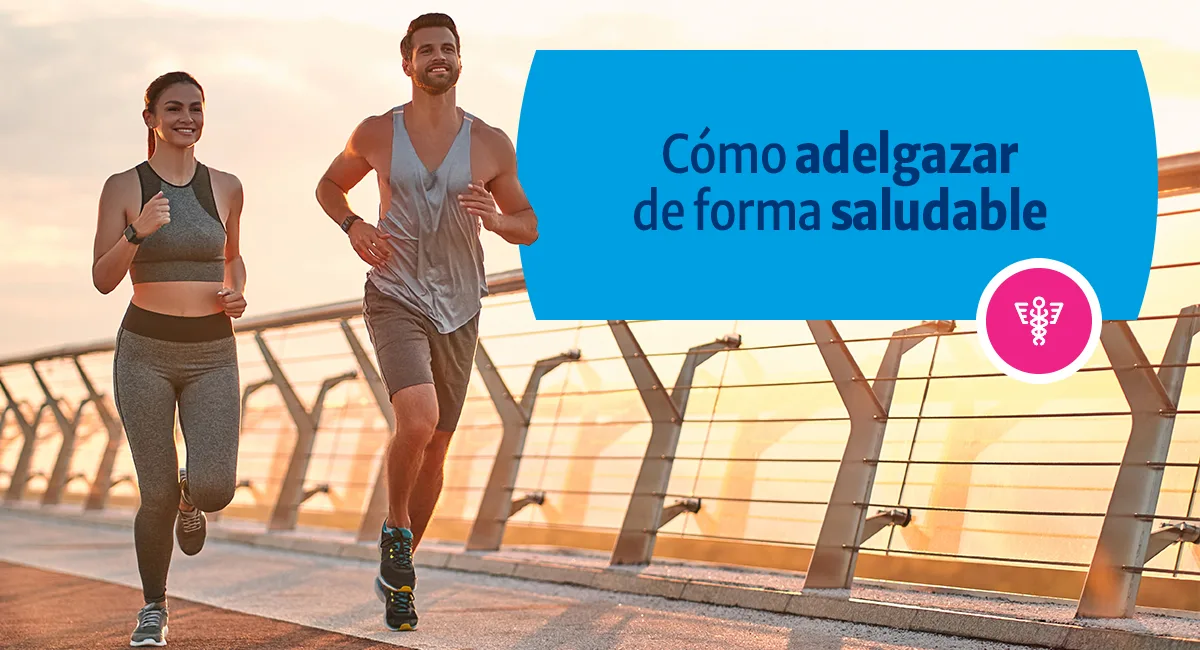 3 consejos para adelgazar de forma saludable