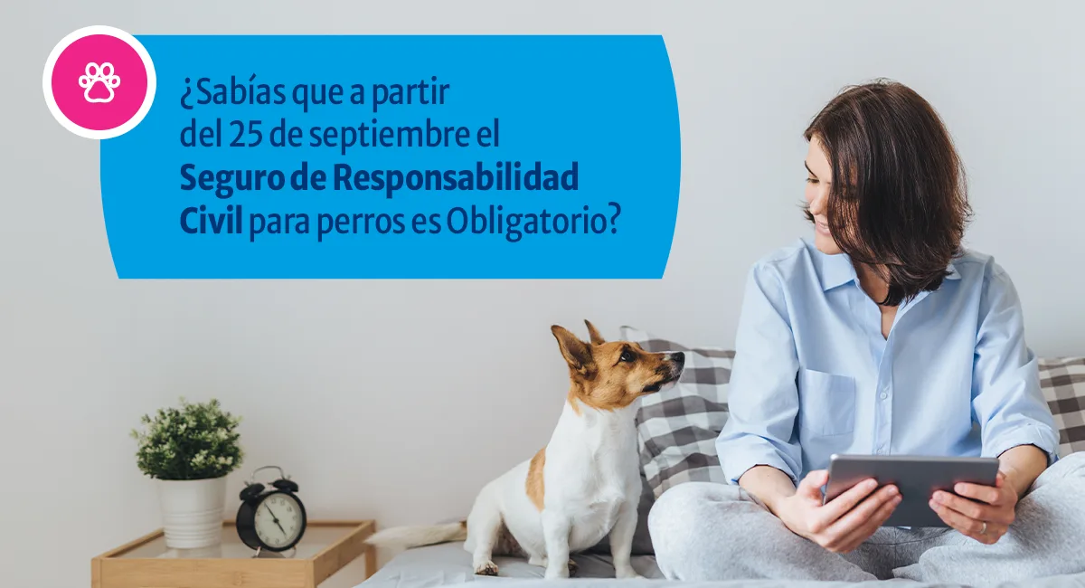 Seguro de Responsabilidad Civil para tu perro Obligatorio